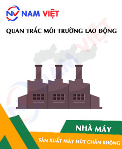 Quan trắc môi trường lao động nhà máy sản xuất máy hút chân không