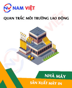 Quan trắc môi trường lao động nhà máy sản xuất máy in