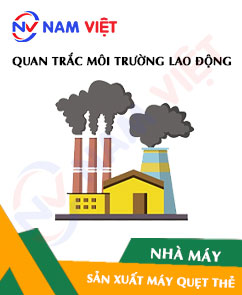 Quan trắc môi trường lao động nhà máy sản xuất máy quẹt thẻ ngân hàng