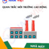 Quan trắc môi trường lao động nhà máy sản xuất máy rút tiền ATM