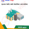 Quan trắc môi trường lao động nhà máy sản xuất máy tính bỏ túi