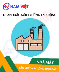 Quan trắc môi trường lao động nhà máy sản xuất máy xông tinh dầu