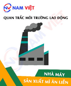 Quan trắc môi trường lao động nhà máy sản xuất mì ăn liền