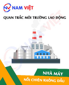 Quan trắc môi trường lao động nhà máy sản xuất nồi chiên không dầu