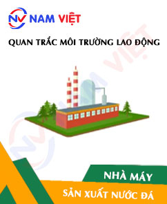 Quan trắc môi trường lao động nhà máy sản xuất nước đá