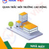 Quan trắc môi trường lao động nhà máy sản xuất nước ép trái cây