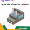 Quan trắc môi trường lao động nhà máy sản xuất ống nước pvc
