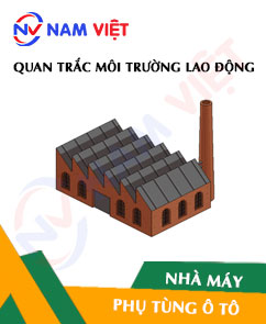 Quan trắc môi trường lao động nhà máy sản xuất phụ tùng ô tô