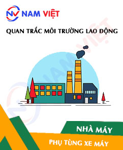 Quan trắc môi trường lao động nhà máy sản xuất phụ tùng xe máy