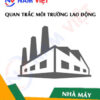 Quan trắc môi trường lao động nhà máy sản xuất sản phẩm từ tre