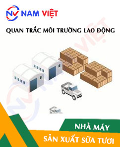 Quan trắc môi trường lao động nhà máy sản xuất sữa tươi