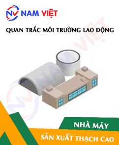 Quan trắc môi trường lao động nhà máy sản xuất thạch cao