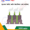 Quan trắc môi trường lao động nhà máy sản xuất thiết bị đo lường