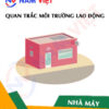 Quan trắc môi trường lao động nhà máy sản xuất thùng container