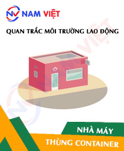 Quan trắc môi trường lao động nhà máy sản xuất thùng container