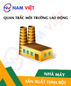 Quan trắc môi trường lao động nhà máy sản xuất tinh bột