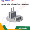 Quan trắc môi trường lao động nhà máy sản xuất tinh dầu