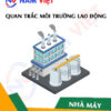 Quan trắc môi trường lao động nhà máy sản xuất tổ yến