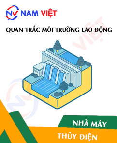 Quan trắc môi trường lao động nhà máy thủy điện