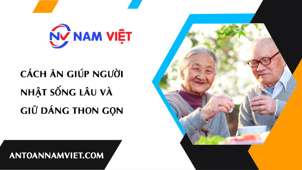 Cách ăn giúp người Nhật sống lâu và giữ dáng thon gọn