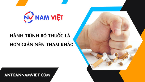 HÀNH TRÌNH BỎ THUỐC LÁ ĐƠN GIẢN NÊN THAM KHẢO