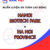 Huấn luyện an toàn lao động tại Khu công nghệ cao sinh học Hà Nội (Habiotech)