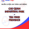 Huấn luyện an toàn lao động tại Khu công nghiệp Cầu Quan