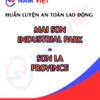 Huấn luyện an toàn lao động tại Khu công nghiệp Mai Sơn