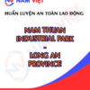 Huấn luyện an toàn lao động tại Khu công nghiệp Nam Thuận (Đại Lộc)