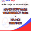 Huấn luyện an toàn lao động tại Khu công viên công nghệ phần mềm Hà Nội (Hanel)