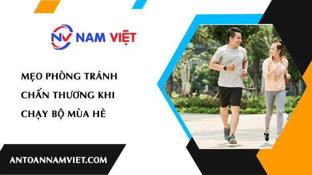 Mẹo phòng tránh chấn thương khi chạy bộ mùa hè