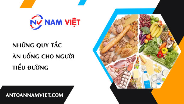 NHỮNG QUY TẮC ĂN UỐNG CHO NGƯỜI TIỂU ĐƯỜNG