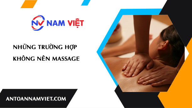 Những trường hợp không nên massage