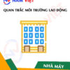 Quan trắc môi trường lao động nhà máy in 3d