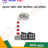 Quan trắc môi trường lao động nhà máy sản xuất chiếu