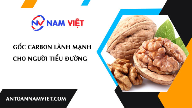 Gốc carbon lành mạnh cho người tiểu đường
