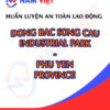 Huấn luyện an toàn lao động tại Khu công nghiệp Đông Bắc Sông Cầu