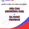 Huấn luyện an toàn lao động tại Khu công nghiệp Hòa Cầm