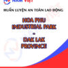 Huấn luyện an toàn lao động tại Khu công nghiệp Hòa Phú - Đắk Lắk