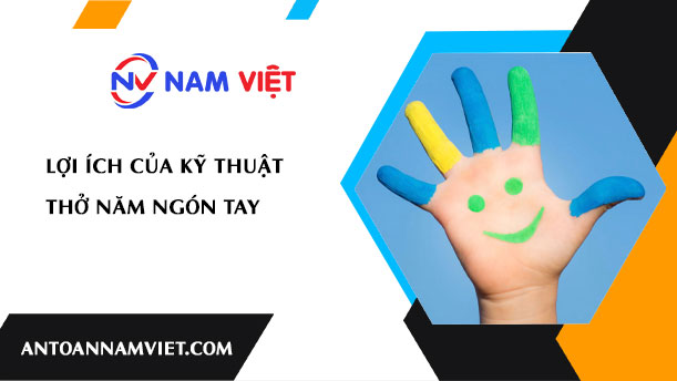 Lợi ích của kỹ thuật thở năm ngón tay