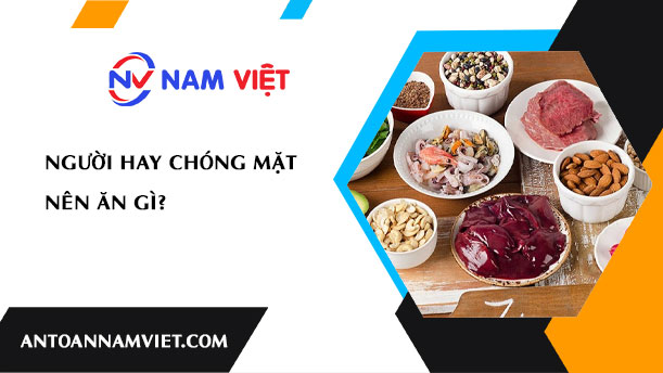 Người hay chóng mặt nên ăn gì?