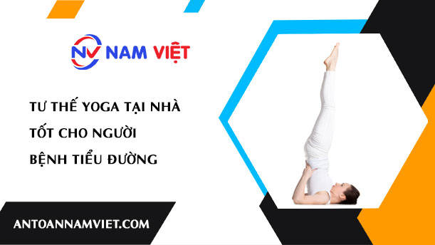 Tư thế yoga tại nhà tốt cho người bệnh tiểu đường