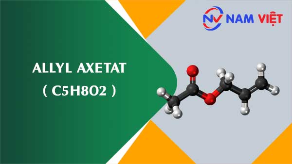 Allyl axetat ảnh hưởng như thế nào đến sức khỏe người lao động?