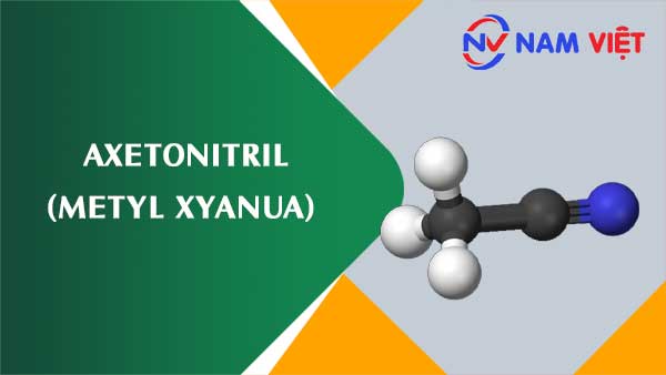 Axetonitril (Metyl xyanua) ảnh hưởng như thế nào đến sức khỏe người lao động?