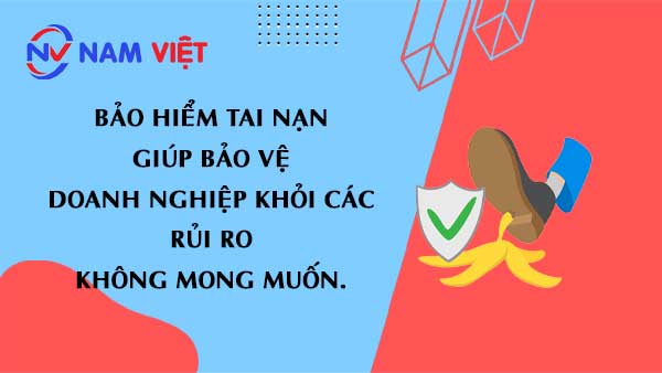 Bảo hiểm tai nạn giúp bảo vệ doanh nghiệp khỏi các rủi ro không mong muốn