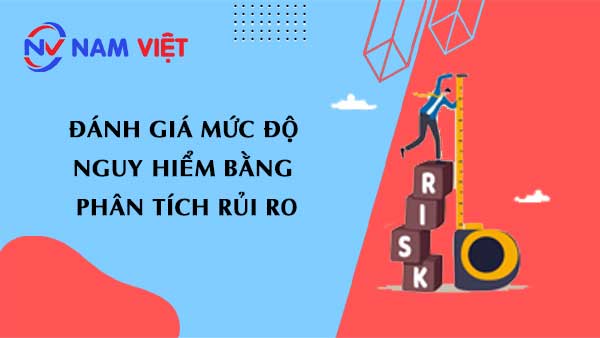 Đánh giá mức độ nguy hiểm bằng phân tích rủi ro