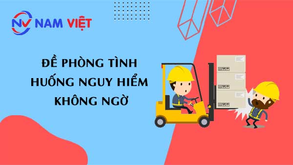 Đề phòng tình huống nguy hiểm không ngờ
