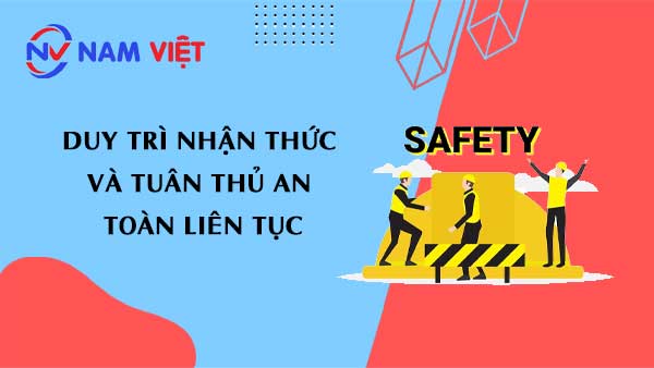 Duy trì nhận thức và tuân thủ an toàn liên tục