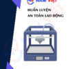 Huấn luyện an toàn lao động vận hành máy in 3d