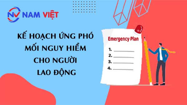 Kế hoạch ứng phó mối nguy hiểm cho người lao động